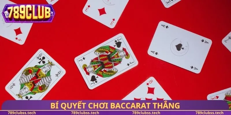 Bí quyết chơi Baccarat thắng