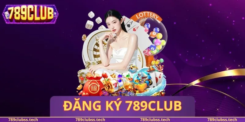 Đăng Ký 789CLUB