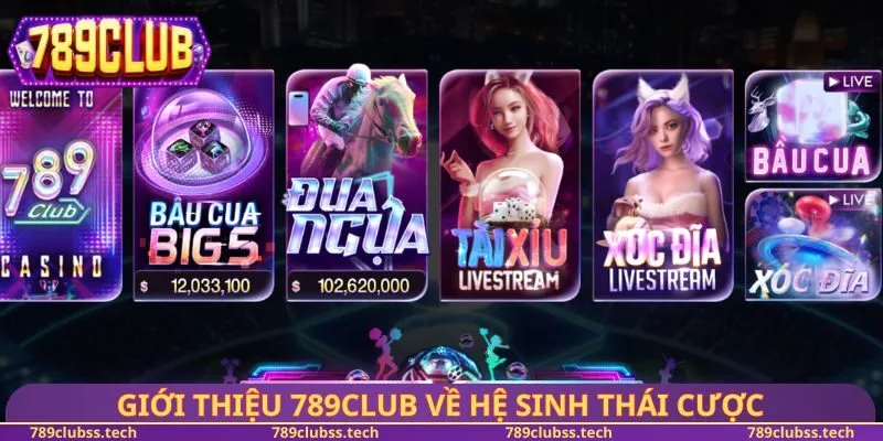 Giới thiệu 789CLUB về hệ sinh thái cược