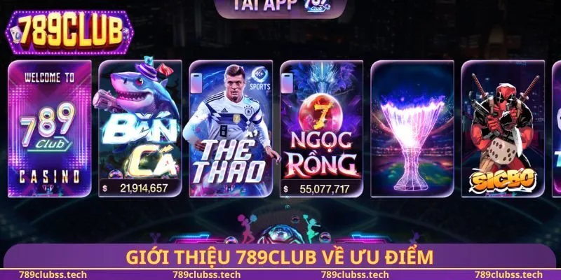Giới thiệu 789CLUB về ưu điểm