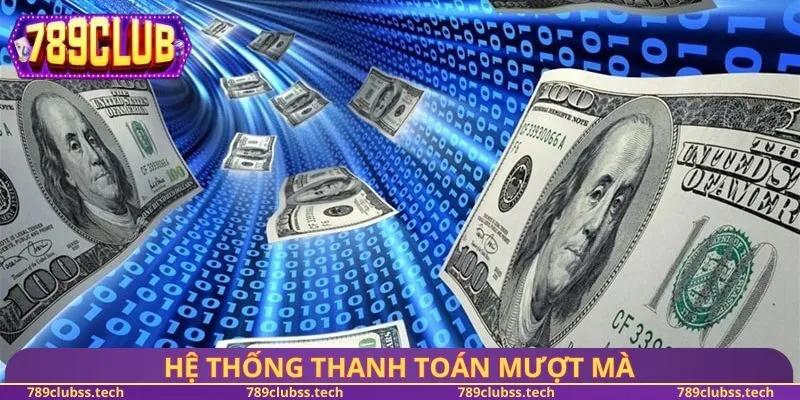 Hệ thống thanh toán mượt mà