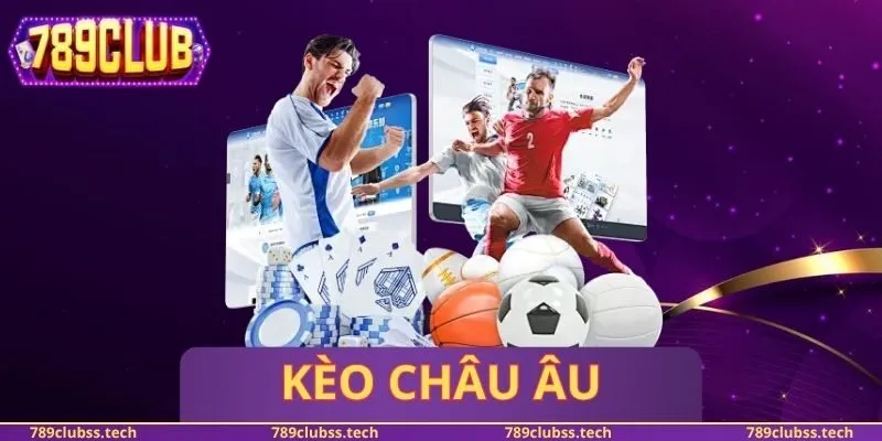 Kèo Châu Âu