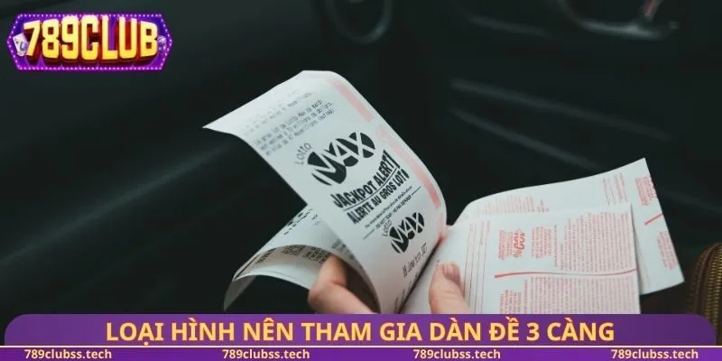 Loại hình nên tham gia dàn đề 3 càng