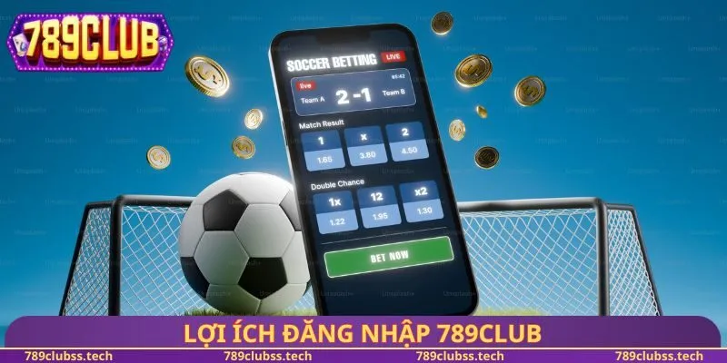 Lợi ích đăng nhập 789CLUB