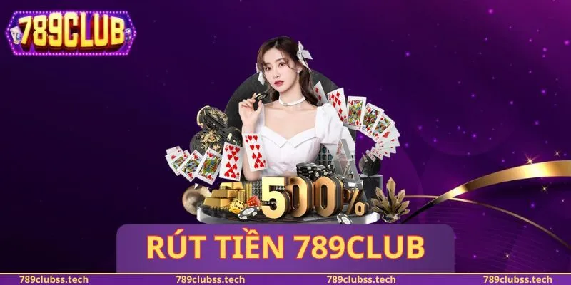 Rút Tiền 789CLUB