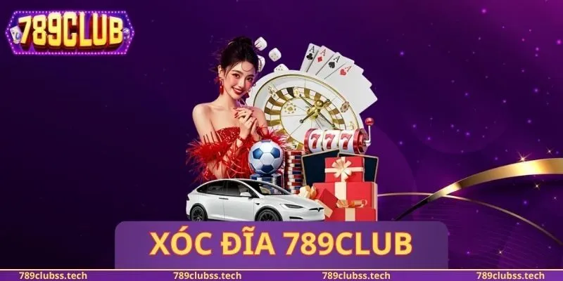 Xóc Đĩa 789CLUB